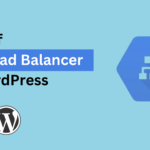 how to use gcp load balancer in wordpress