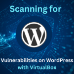 how to scan vulnerabilities on wordpress using virtualbox